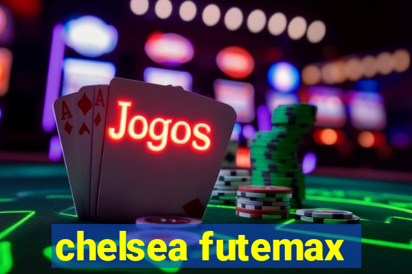 chelsea futemax